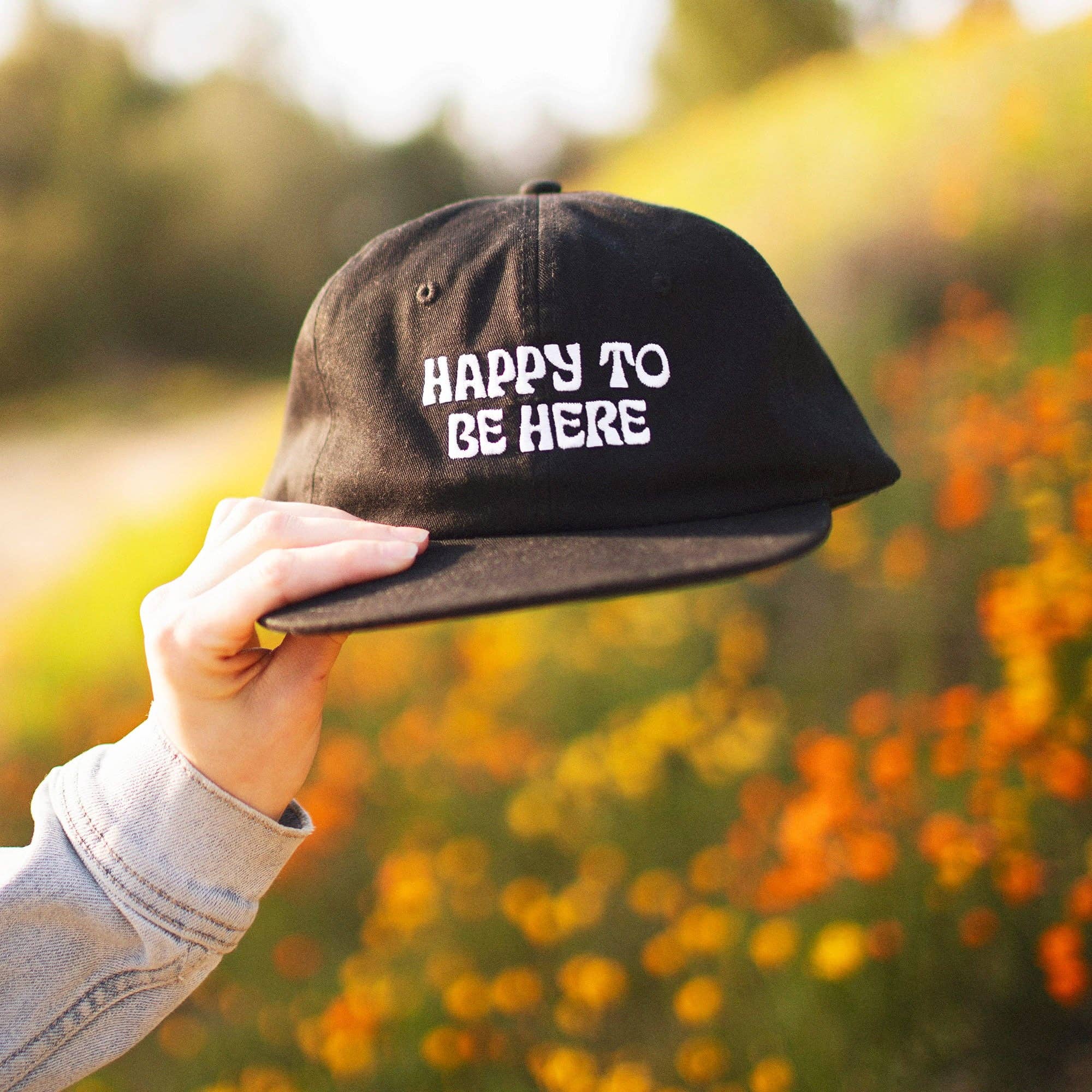 Happy To Be Here Hat