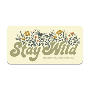 Stay Wild Sticker