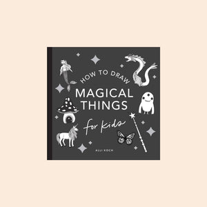Magical Things: How to Draw Books for Kids, with Unicorns, D