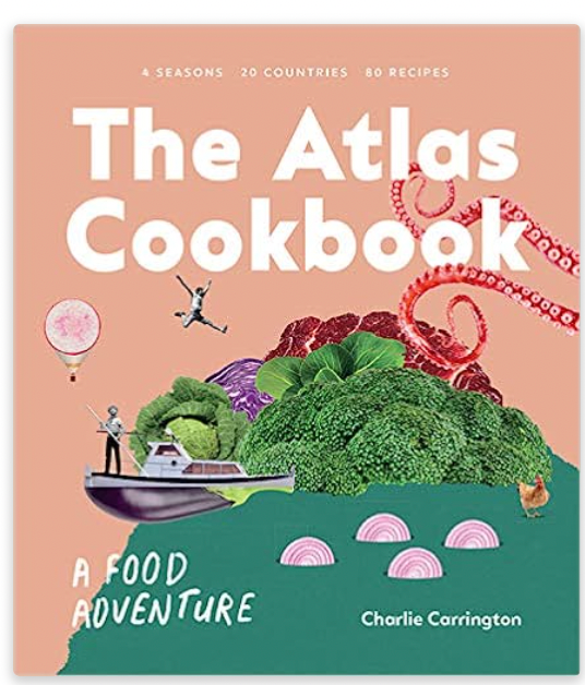 The Atlas Cookbook: A Food A Food Adventure